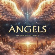 Nikita Rise, Matvey Emerson - Angels