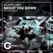 Richard Grey - Shoot You Down (Dub Mix)