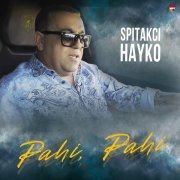Spitakci Hayko - Pahi, Pahi