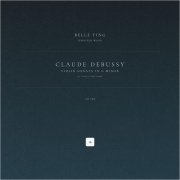 Claude Debussy, Belle Ting, Jennifer Wang - Violin Sonata in G Minor, CD 148: III. Finale. Très animé