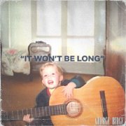George Birge - It Won't Be Long