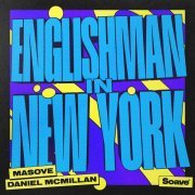 Masove, Daniel McMillan - Englishman In New York
