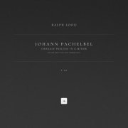 Johann Pachelbel, Ralph Looij - Chorale Prelude in G Minor 'Ich hab' mein' Sach' Gott heimgestellt', P. 202