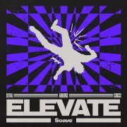 ILYAA, Arkins, Goggi - Elevate