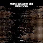 Paul van Dyk, Sean & Dee - Fragmentation