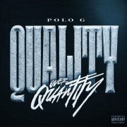 Polo G - Quality Over Quantity