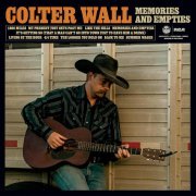 Colter Wall - My Present Just Gets Past Me