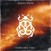 Keanu Silva - Hardcore Vibes