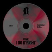Fenik - I Do It Right