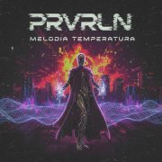 prvrln - MELODIA TEMPERATURA (Slowed)