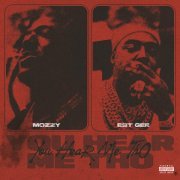 Mozzy, EST Gee - YOU HEAR ME THO