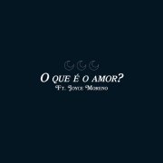 Louis Matute, Joyce - O que é o amor ?