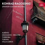 Konrad Ragossnig - Spanish Guitar Recital / Albéniz, Granados - Segovia, Torroba, Turina, Villa-Lobos