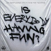 John Summit, Gorgon City, rhys from the sticks - Is Everybody Having Fun? (feat. rhys from the sticks)