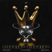R3hab - Drip Drip