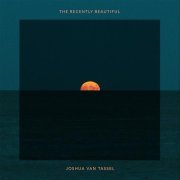 Joshua van Tassel - You Could Be Anywhere