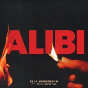 Ella Henderson, Rudimental - Alibi (feat. Rudimental)