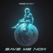 Reznikov - Save Me Now