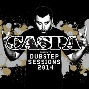 Caspa - Caspa Presents Dubstep Sessions 2014