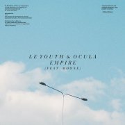 Le Youth, Ocula, MØØNE - Empire