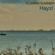 Hayzi - Eluding Summer