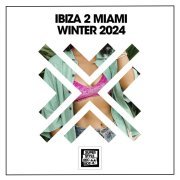  - Ibiza 2 Miami Winter 2024