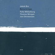 Jakob Bro, Palle Mikkelborg, Thomas Morgan, Jon Christensen - View