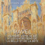 Giovanni Umberto Battel - Ma mère l'Oye, M. 60: IV. Les entretiens de la Belle et de la Bête