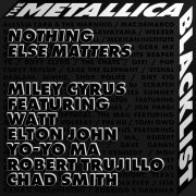 Miley Cyrus, Watt, Elton John, Yo-Yo Ma, Robert Trujillo, Chad Smith - Nothing Else Matters