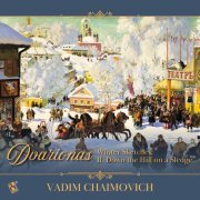 Vadim Chaimovich - Winter Sketches: II. Down the Hill on a Sledge