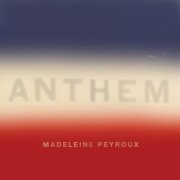 Madeleine Peyroux - Anthem