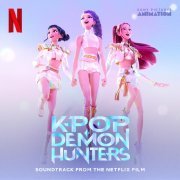Audrey Nuna - KPop Demon Hunters (Soundtrack from the Netflix Film)