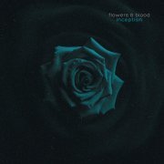 flowers & blood - Spaced-Out