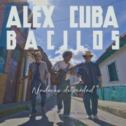 Alex Cuba, Bacilos - Nada es de Verdad