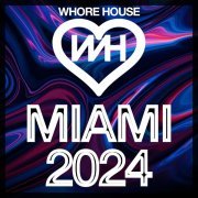 Paul Roberts - Whore House Miami 2024