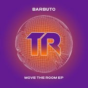 Barbuto - Move The Room