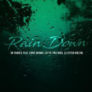 OG Parker, Chris Brown, Layton Greene - Rain Down (feat. PnB Rock & Latto)