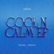 Tiësto, Rafael Cerato - Cool 'N Calm