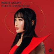Marie Vaunt - Never Gonna Stop