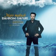 Bahrom Gafuri - Maro makush