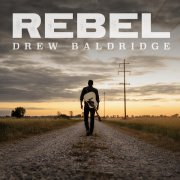 Drew Baldridge - Rebel