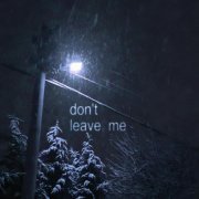 mercxry, DXRWXN - don't leave me