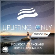 Magdalen Silvestra - Uplifting Only Episode 386 (incl. Vocal Trance)