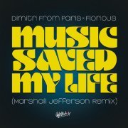Fiorious, Dimitri from Paris - Music Saved My Life
