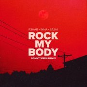 R3hab, Inna, Sash! - Rock My Body (Sonny Wern Remix)