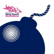 Audio Bullys, Nancy Sinatra - Shot You Down