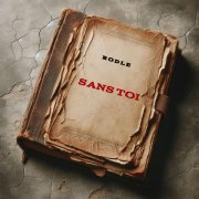 Rodle - Sans Toi