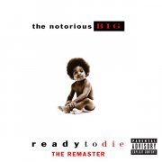 The Notorious B.I.G. - Ready to Die (2006 Remaster)