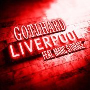 Gotthard, Marc Storace - Liverpool