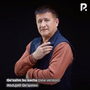 Abdujalil Qo'qonov - Go'zalim bu kecha (new version)